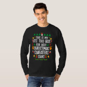 This Is My It's Too Hot For Ugly Christmas Party B T-Shirt (Vorne ganz)