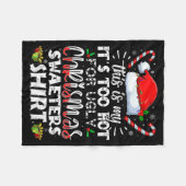 This Is My It's Too Hot For Ugly Christmas Sweater Fleecedecke (Vorderseite (Horizontal))