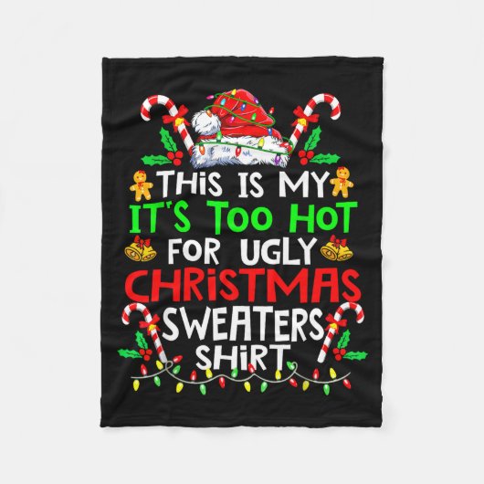 This Is My It's Too Hot For Ugly Christmas Sweater Fleecedecke (Vorderseite)