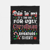 This Is My It's Too Hot For Ugly Christmas Sweater Fleecedecke (Vorderseite)