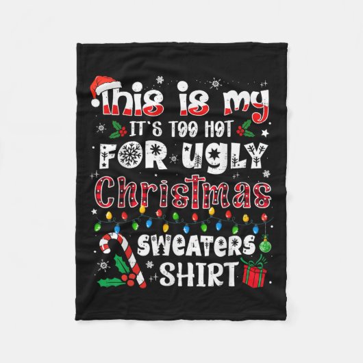 This Is My It's Too Hot For Ugly Christmas Sweater Fleecedecke (Vorderseite)