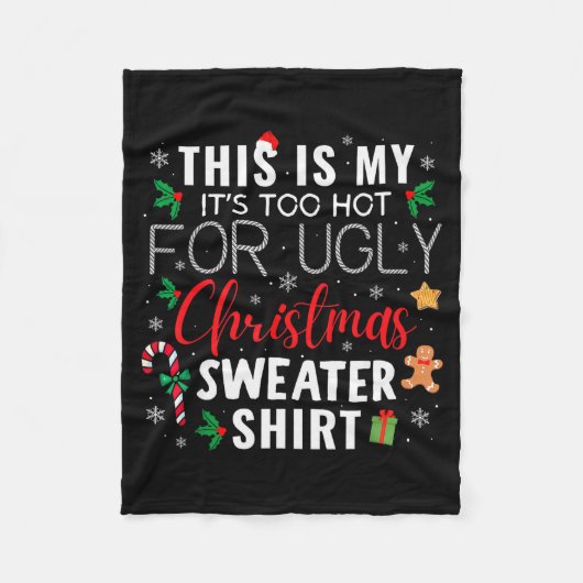 This Is My It's Too Hot For Ugly Christmas Sweater Fleecedecke (Vorderseite)