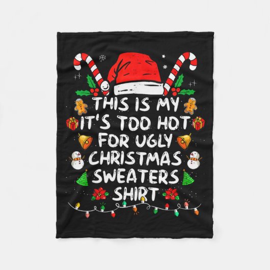 This Is My It's Too Hot For Ugly Christmas Sweater Fleecedecke (Vorderseite)