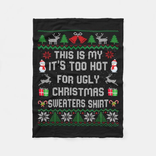 This Is My It's Too Hot For Ugly Christmas Sweater Fleecedecke (Vorderseite)