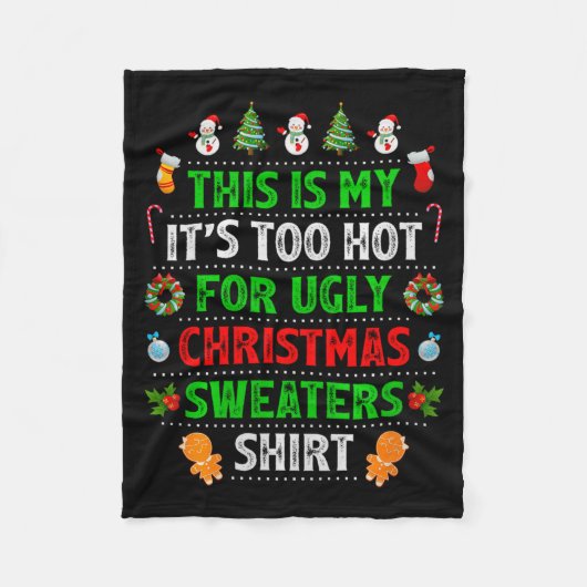 This Is My It's Too Hot For Ugly Christmas Sweater Fleecedecke (Vorderseite)