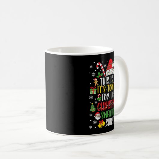 This Is My It's Too Hot For Ugly Christmas Sweater Kaffeetasse (VorderseiteRechts)