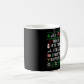 This Is My It's Too Hot For Ugly Christmas Sweater Kaffeetasse (VorderseiteRechts)