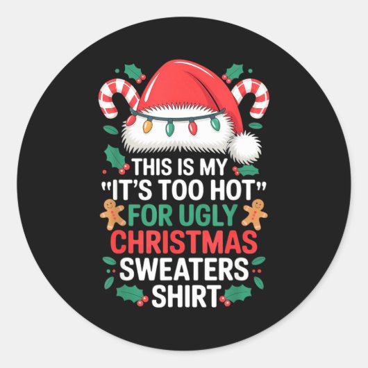 This Is My It's Too Hot For Ugly Christmas Sweater Runder Aufkleber (Vorderseite)