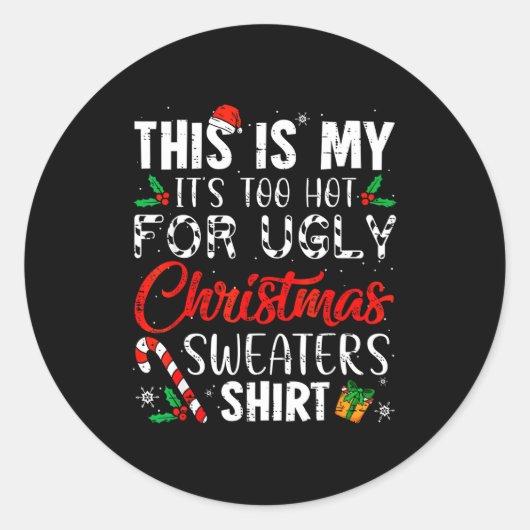This Is My It's Too Hot For Ugly Christmas Sweater Runder Aufkleber (Vorderseite)