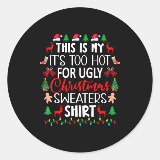 This Is My It's Too Hot For Ugly Christmas Sweater Runder Aufkleber (Vorderseite)
