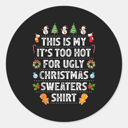This Is My It's Too Hot For Ugly Christmas Sweater Runder Aufkleber (Vorderseite)