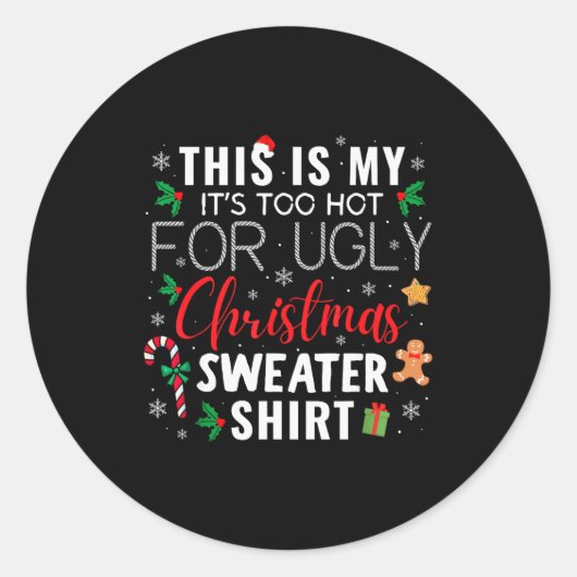 This Is My It's Too Hot For Ugly Christmas Sweater Runder Aufkleber (Vorderseite)