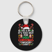 This Is My It's Too Hot For Ugly Christmas Sweater Schlüsselanhänger (Vorderseite)