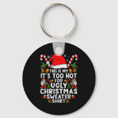 This Is My It's Too Hot For Ugly Christmas Sweater Schlüsselanhänger (Vorderseite)