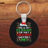 This Is My It's Too Hot For Ugly Christmas Sweater Schlüsselanhänger (Vorderseite)