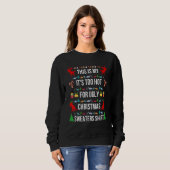 This Is My It's Too Hot For Ugly Christmas Sweater Sweatshirt (Vorne ganz)