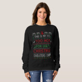 This Is My It's Too Hot For Ugly Christmas Sweater Sweatshirt (Vorne ganz)