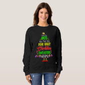 This Is My It's Too Hot For Ugly Christmas Sweater Sweatshirt (Vorne ganz)