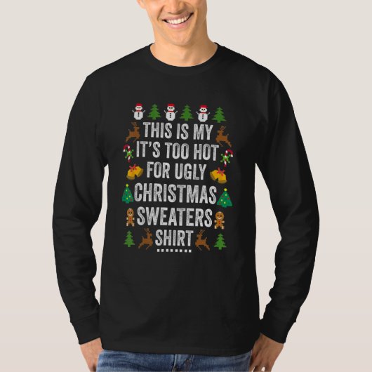 This Is My It's Too Hot For Ugly Christmas Sweater T-Shirt (Vorderseite)