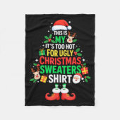 This Is My Its Too Hot For Ugly Christmas Sweaters Fleecedecke (Vorderseite)