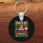 This Is My Its Too Hot For Ugly Christmas Sweaters Schlüsselanhänger (Vorderseite)