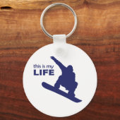 This Is My Life (Snowboarding) Schlüsselanhänger (Vorderseite)