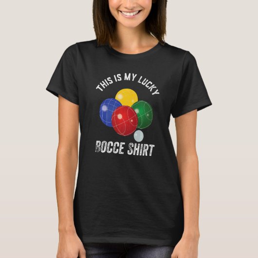 This is my Lucky Bocce   Bocce Player T-Shirt (Vorderseite)