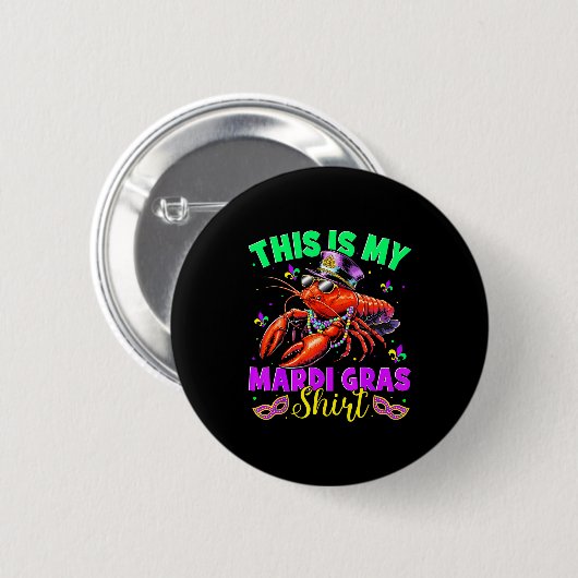 This Is My Mardi Gras Shirt Crawfish Funny Men Wom Button (Vorne & Hinten)