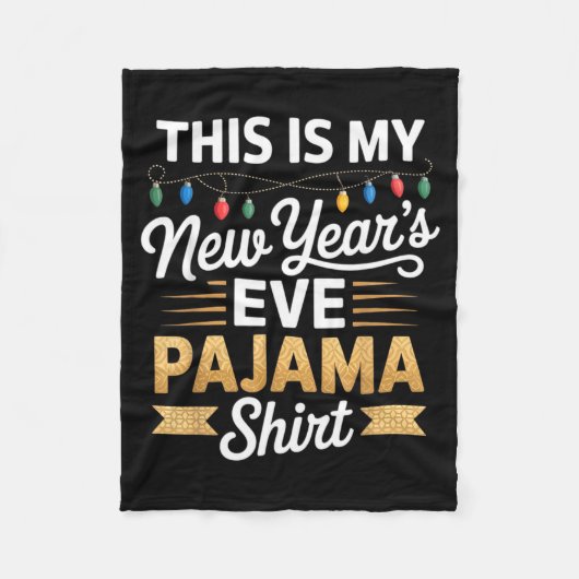 This Is My New New Year’s Eve Pajama Shirt Party T Fleecedecke (Vorderseite)