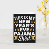 This Is My New New Year’s Eve Pajama Shirt Party T Karte (Gelbe Blume)
