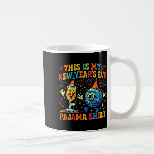 This Is My New Year’s Eve Pajama Funny Retro Gift  Kaffeetasse (Rechts)