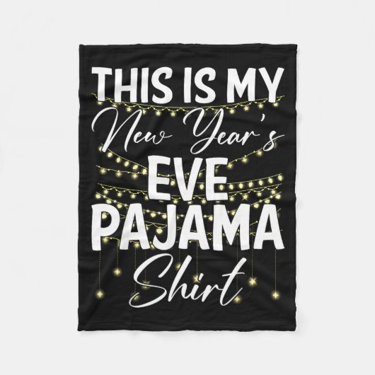 This Is My New Years Eve Pajama Shirt Happy New Ye Fleecedecke (Vorderseite)
