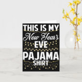 This Is My New Years Eve Pajama Shirt Happy New Ye Karte (Gelbe Blume)