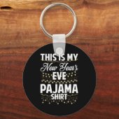This Is My New Years Eve Pajama Shirt Happy New Ye Schlüsselanhänger (Vorderseite)