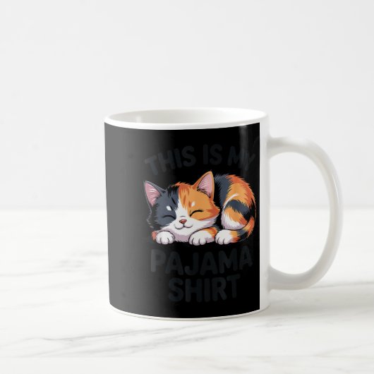 This Is My Pajama Funny Calico Cat  Kaffeetasse (Rechts)