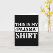 This Is My Pajama Shirt Funny Saying Bedtime Women Karte (Gelbe Blume)