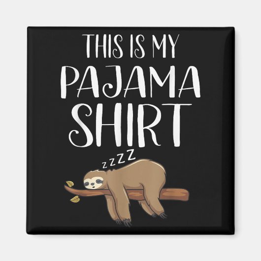 This Is My Pajama Sloth Shirt Funny Sleever Gift  Magnet (Vorne)