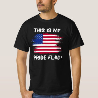 This Is My Pride Flag | USA American 4th Of July P T-Shirt