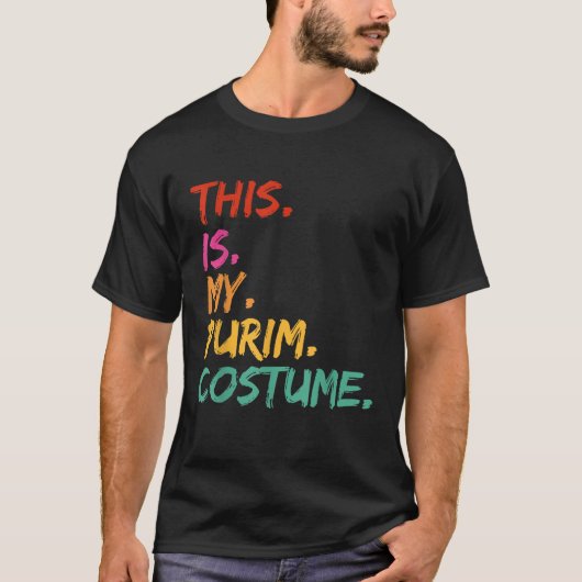 This is my Purim Costume funny T-Shirt (Vorderseite)