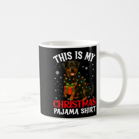 This Is My Rottweiler Christmas Pajama Shirt Xmas Kaffeetasse (Rechts)