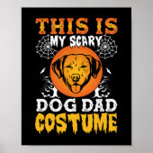 This is My Scary Dog Dad Costume Poster (Vorne)