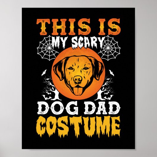 This is My Scary Dog Dad Costume Poster (Vorne)