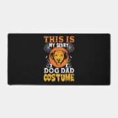 This is My Scary Dog Dad Costume Schreibtischunterlage (Vorderseite)