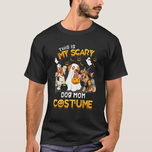 This Is My Scary Dog Mom Costume T-Shirt (Vorderseite)