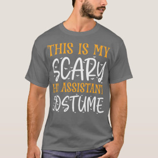 This Is My Scary HR Assistant Costume T-Shirt