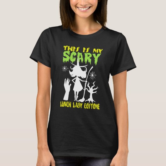 This Is My Scary Lunch Lady Costume Halloween T-Shirt (Vorderseite)