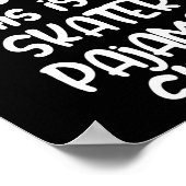 This Is My Skateboarding Pajama Shirt For Skaters  Poster (Ecke)