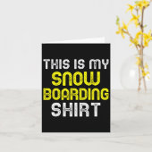 This Is My Snowboarding Shirt Snowboard Snowboarde Karte (Gelbe Blume)