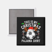 This Is My Soccer Christmas Pajama Shirt Srts Mens Magnet (Vorderseite/Rückseite)