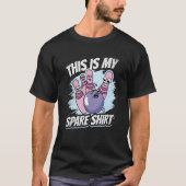 This is My Spare  Bowling Excuses Saying T-Shirt (Vorderseite)